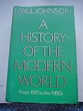 A history of the modern world : from 1917 to the 1980s