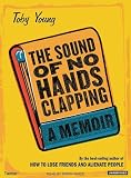 The Sound of No Hands Clapping: A Memoir