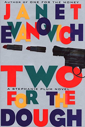 Two for the Dough (Stephanie Plum, No. 2): A...