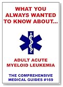 What You Always Wanted To Know About Adult Acute Myeloid Leukemia (Medical Basic Guides)