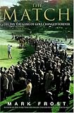 The Match: The Day the Game of Golf Changed Forever