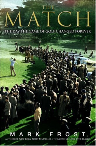 The Match: The Day the Game of Golf Changed Forever under History in The Books Store