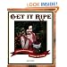 Get It Ripe: A Fresh Take on Vegan Cooking and Living
