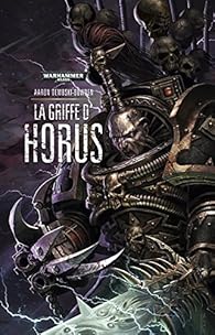 Warhammer 40 000 Black Legion 01 La Griffe D Horus Babelio