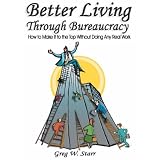 Better Living Through Bureaucracy