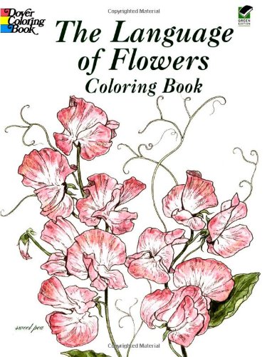 The Language of Flowers Coloring Book (Dover Nature Coloring Book) The Language of Flowers Coloring Book (Dover Nature Coloring Book)