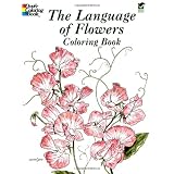 The Language of Flowers Coloring Book (Dover Nature Coloring Book) ~ John Green