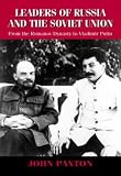 Leaders of Russia and the Soviet Union Since 1613