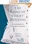 The Basics of Corset Building: A Handbook for Beginners