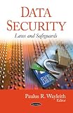 Data Security: Laws and Safeguards