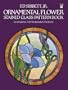 Ornamental Flower Stained Glass Pattern Book: 83 Designs for Workable Projects (Dover Stained Glass Instruction)