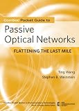 Passive Optical Networks: Enhancing the Last Mile Access (The ComSoc Guides to Communications Technologies)