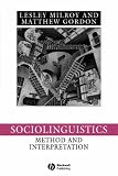 Sociolinguistics: Method and Interpretation (Language in Society)