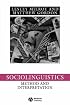 Sociolinguistics: Method and Interpretation (Language in Society)