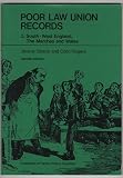 Poor Law Union records. 3, South-West England, The Marches and Wales