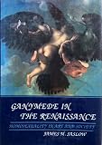 Ganymede in the Renaissance : homosexuality in art and society