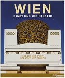 Wien. Kunst & Architektur: Kunst Und Architektur - 