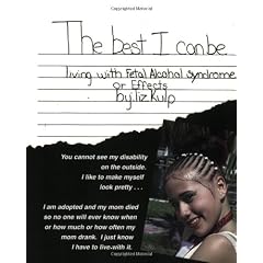 The Best I Can Be: Living With Fetal Alcohol Syndrome-Effects