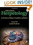 Herpetology: An Introductory Biology of Amphibians and Reptiles