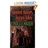 Haunted Houses of the Hudson Valley