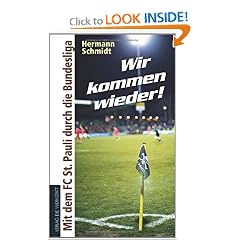 Wir kommen wieder!: Mit dem FC St. Pauli durch die Bundesliga