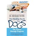 The Healing Touch for Dogs: The Proven Massage Program