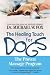 The Healing Touch for Dogs: The Proven Massage Program for Dogs, Revised Edition