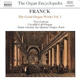 Franck: The Great Organ Works Vol. 1
