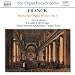 Classical Music : Franck: The Great Organ Works Vol. 1