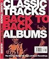 Classic Tracks Back to Back Singles / Classic Tracks Back to Back Albums (Six Decades of Hot Hits & Classic Cuts / The Stories Behind 50 Years of Great Recordings) (Paperback)