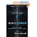 WikiChurch: Making discipleship engaging, empowering, and viral