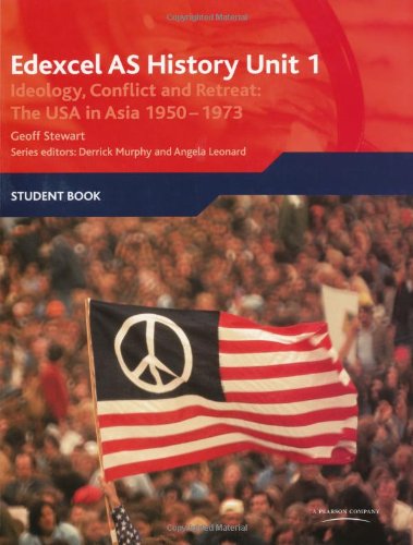 Edexcel GCE History: Ideology, Conflict and Retreat: The USA in Asia 1950-1973
