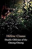 Double oblivion of the ourang-outang