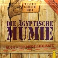 Die �gyptische Mumie: Buch + 3-D-Modell