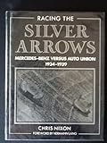Racing the silver arrows : Mercedes Benz versus Auto Union 1934-1939