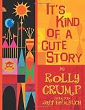 Its Kind of a Cute Story