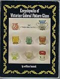Encyclopedia of Victorian Colored Pattern Glass: Book I.Toothpick Holders from A to Z