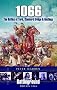1066: The Battles of York, Stamford Bridge and Hastings (Battleground Britain)