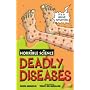 Deadly Diseases (Horrible Science) (Horrible Science)