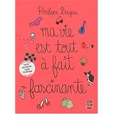 Ma vie est tout a fait fascinante - Edition avec Jacquette/Calendrierpar P�n�lope Bagieu