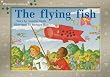 The Flying Fish