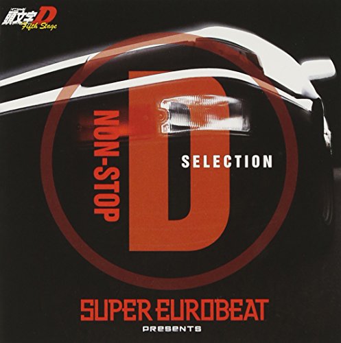 SUPER EUROBEAT presents 頭文字[イニシャル]D Fifth Stage NON-STOP D SELECTION V.A.