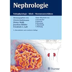 Nephrologie: Pathophysiologie - Klinik - Nierenersatzverfahren