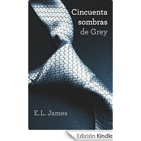 Cincuenta sombras de Grey (Trilogía Cincuenta sombras 1) (Ficcion (grijalbo))
