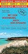 Mit dem Wohnmobil nach S�d-Spanien: Die Anleitung f�r einen Erlebnisurlaub. Tipps, Tricks, Touren und Tolle Str�nde. Costa de la Luz, Andalusien, Sierra Nevada, Costa del Sol