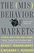 The Misbehavior of Markets: A Fractal View of Financial Turbulence