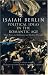 Political Ideas in the Romantic Age: Their Rise and Influence on Modern Thought
