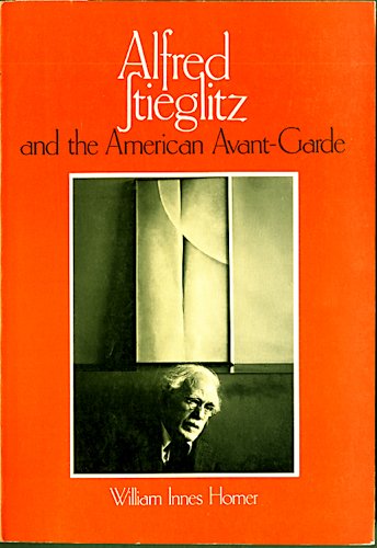 Alfred Stieglitz and the American avant-garde
