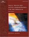 Wills, Trusts and Estate Administration for the Paralegal (The West Legal Studies Series)
