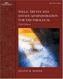 Wills, Trusts and Estate Administration for the Paralegal (The West Legal Studies Series)